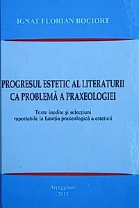 Progresul estetic al literaturii ca problemă a praxeologiei