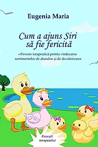Cum a ajuns Siri să fie fericită