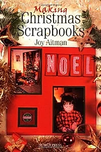 Making Christmas Scrapbooks