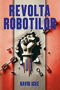 Revolta roboţilor - povestea renaşterii spirituale