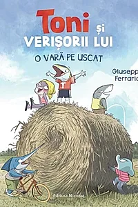 Toni și verișorii lui. O vară pe uscat