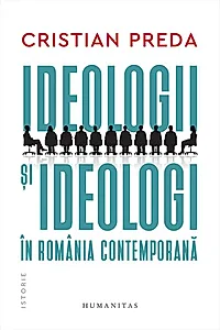 Ideologii şi ideologi în România contemporană