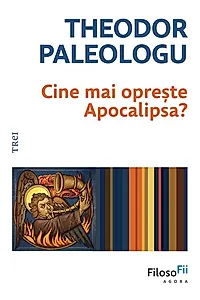 Cine mai oprește Apocalipsa?