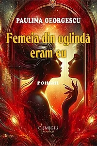 Femeia din oglindă eram eu