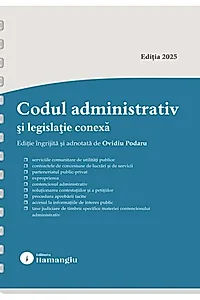 Codul administrativ și legislație conexă – spiralat