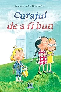 Curajul de a fi bun