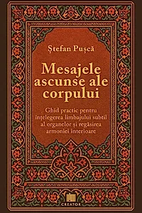 Mesajele ascunse ale corpului