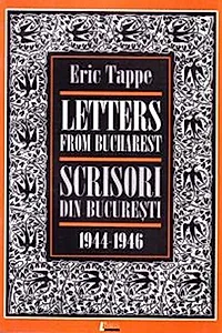 Scrisori din Bucureşti/ Letters from Bucharest (1944/1946)