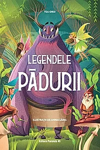 Legendele pădurii
