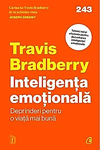 Inteligența emoțională. Deprinderi pentru o viață mai bună