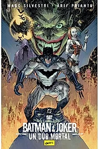 Batman și Joker. Un duo mortal