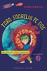Țara soarelui pe dos. Primăvara (Vol. 1)