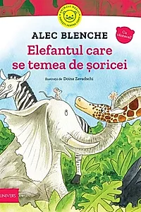 Elefantul care se temea de șoricei