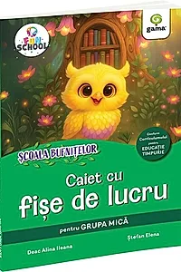 Caiet cu fișe de lucru (grupa mică)