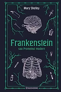 Frankenstein sau Prometeul modern