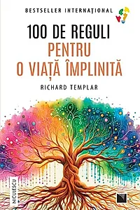 100 de reguli pentru o viaţă împlinită