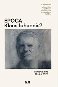 Epoca Klaus Iohannis?