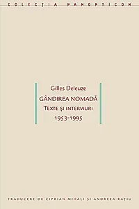 Gândirea nomadă. Texte și interviuri 1953-1995