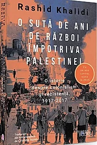 O sută de ani de război împotriva Palestinei