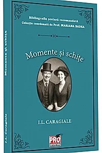 Momente și schițe