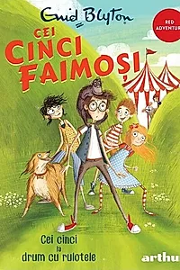 Cei cinci la drum cu rulotele. Seria Cei cinci faimosi Vol.5