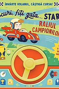 Pe locuri, fiți gata… Start! Raliul campionilor