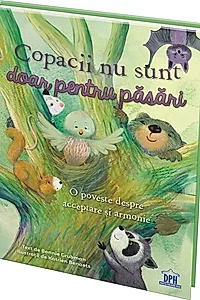 Copacii nu sunt doar pentru păsări