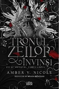 Zei și monștri. Tronul zeilor învinși (Vol. 2)