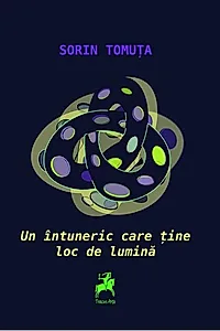Un întuneric care ține loc de lumină