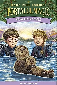 Portalul magic. Vidrele-de-mare (Vol. 32)
