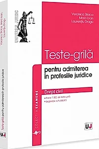 Teste-grilă pentru admiterea în profesiile juridice. Drept civil