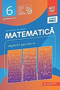 Matematică. Algebră, geometrie. Clasa a VI-a. Consolidare. Partea a II-a (2025-2026)