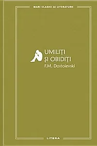 Umiliți și obidiți (Vol. 82)