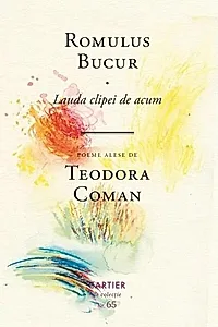 Lauda clipei de acum