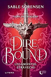 Dire Bound. Legământul străvechi (Vol. 1)
