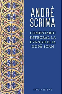 Comentariu intergral la Evanghelia dupa Ioan