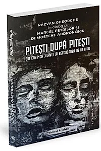 Pitești după Pitești