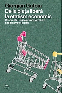 De la piața liberă la etatism economic