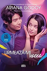 Urmează-mi vocea (Ediție Tie-in)