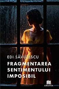 Fragmentarea sentimentului imposibil