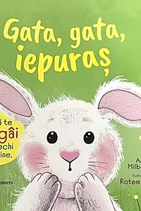 Gata, gata, Iepuraș