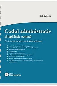 Codul administrativ și legislație conexă. Actualizat la 8 ianuarie 2026 - spiralat