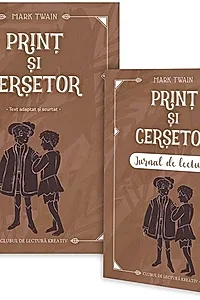 Prinț și cerșetor + jurnal de lectură