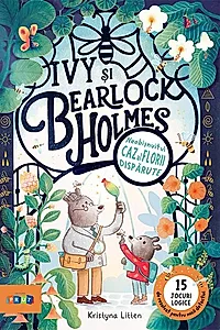 Ivy și Bearlock Holmes - Neobișnuitul caz al florii dispărute