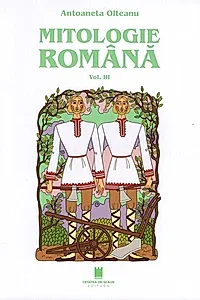Mitologie română (Vol. 3)