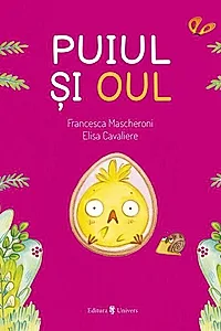 Puiul și oul