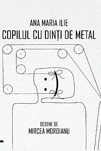 Copilul cu dinți de metal