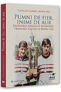 Pumni de fier, inimi de aur