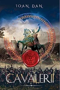 Cavalerii (Vol. 3)