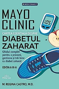 Mayo Clinic. Cartea esențială despre diabetul zaharat